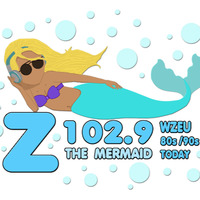 WZEU 102.9 The Mermaid 80's 90's and Today