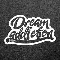 Dream Addiction