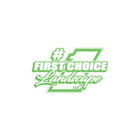 First Choice Landscape LLC