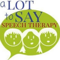 A Lot To Say Speech Therapy, Inc.